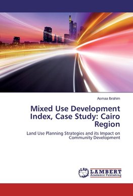 Mixed Use Development Index, Case Study: Cairo Region