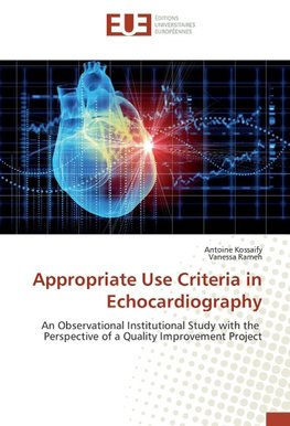 Appropriate Use Criteria in Echocardiography