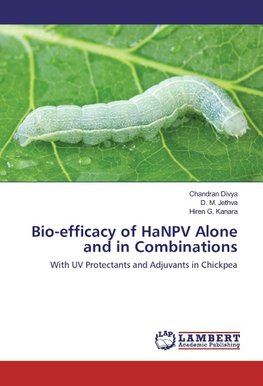 Bio-efficacy of HaNPV Alone and in Combinations