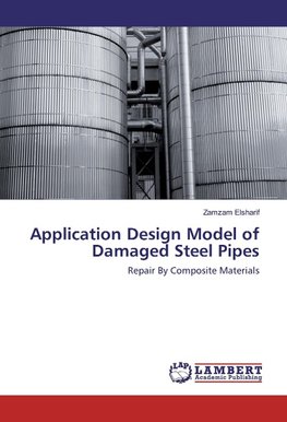 Application Design Model of Damaged Steel Pipes