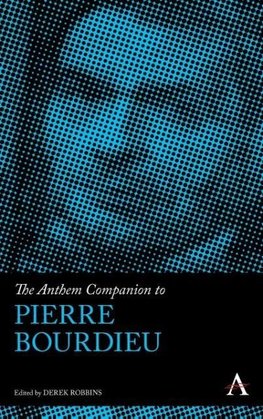 The Anthem Companion to Pierre Bourdieu