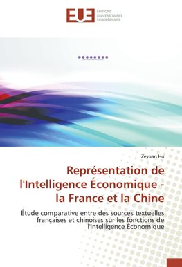 Représentation de l'Intelligence Économique - la France et la Chine