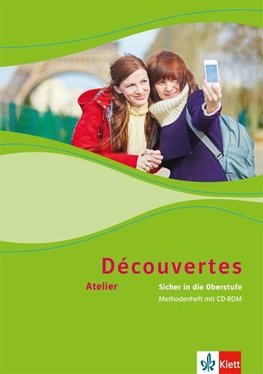 Découvertes Atelier. Sicher in die Oberstufe