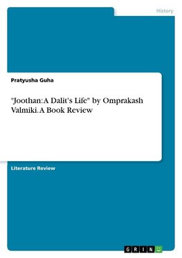"Joothan: A Dalit's Life" by Omprakash Valmiki. A Book Review