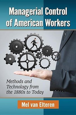 Managerial Control of American Workers