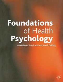 Foundations of Health Psychology