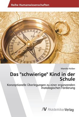 Das "schwierige" Kind in der Schule