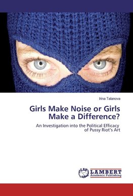 Girls Make Noise or Girls Make a Difference?