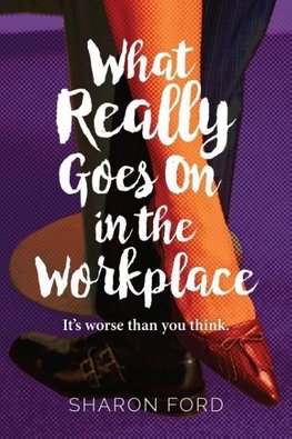 What Really Goes on in the Workplace