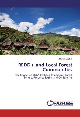 REDD+ and Local Forest Communities