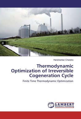 Thermodynamic Optimization of Irreversible Cogeneration Cycle
