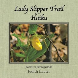 Lady Slipper Trail Haiku