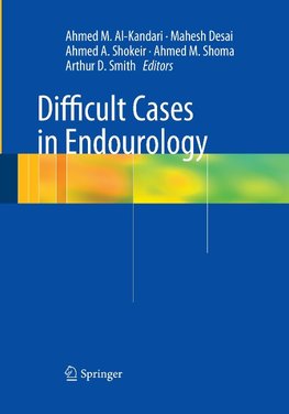 Difficult Cases in Endourology