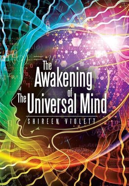 The Awakening of The Universal Mind