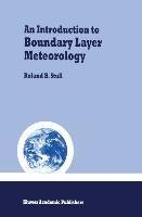 An Introduction to Boundary Layer Meteorology