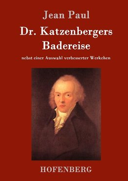 Dr. Katzenbergers Badereise
