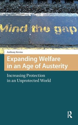 Expanding Welfare in an Age of Austerity