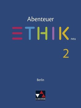Abenteuer Ethik - Berlin neu. Schülerband 2