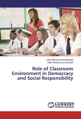 Role of Classroom Environment in Democracy and Social Responsibility