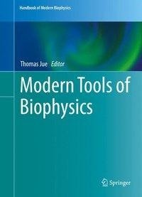 Modern Tools of Biophysics