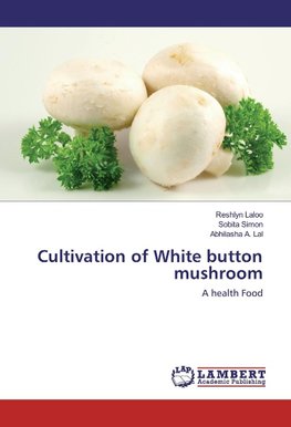 Cultivation of White button mushroom