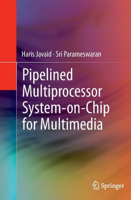 Pipelined Multiprocessor System-on-Chip for Multimedia