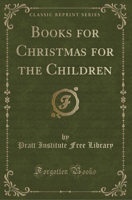 Library, P: Books for Christmas for the Children (Classic Re