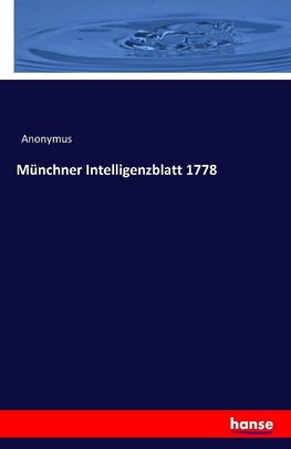 Münchner Intelligenzblatt 1778