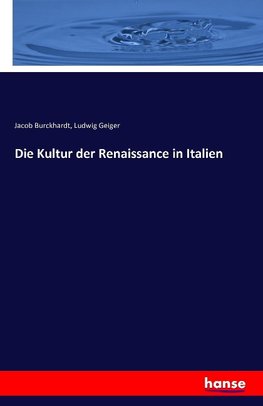 Die Kultur der Renaissance in Italien
