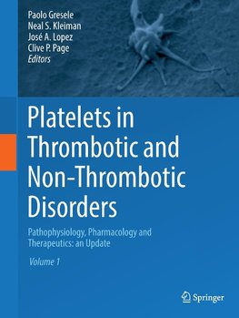 Platelets in Thrombotic and Non-Thrombotic Disorders