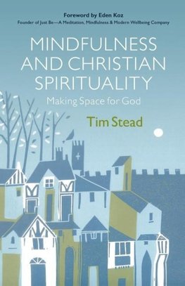 Mindfulness and Christian Spirituality