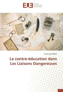 La contre-éducation dans Les Liaisons Dangereuses
