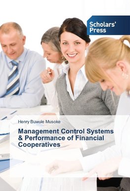 Management Control Systems & Performance of Financial Cooperatives