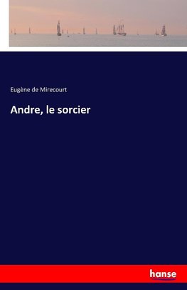 Andre, le sorcier