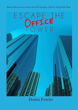 Escape the Office Tower