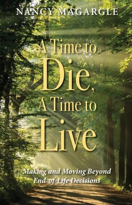 Time to Die, A Time to Live