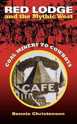 Red Lodge and the Mythic West