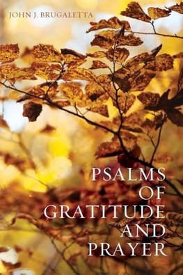 Psalms of Gratitude and Prayer