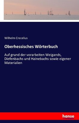 Oberhessisches Wörterbuch