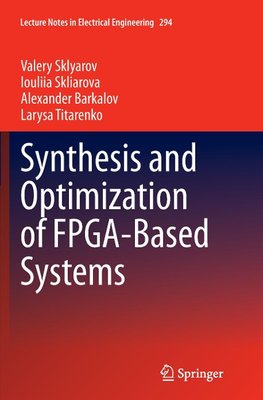 Synthesis and Optimization of FPGA-Based Systems
