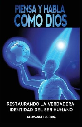 Piensa Y Habla Como Dios