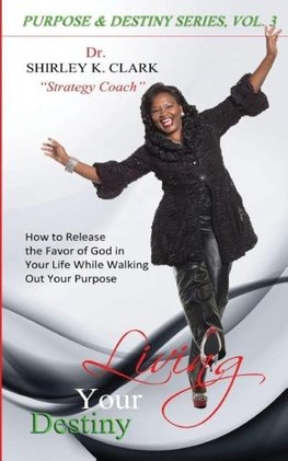 Living Your Destiny