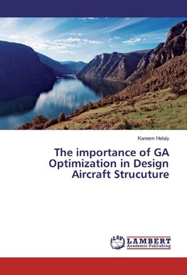 The importance of GA Optimization in Design Aircraft Strucuture