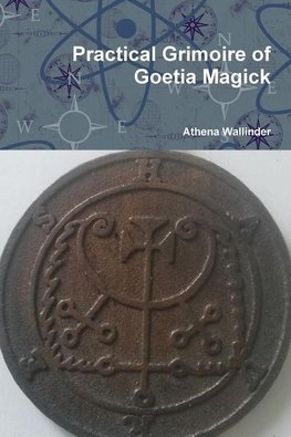 Practical Grimoire of Goetic Magick
