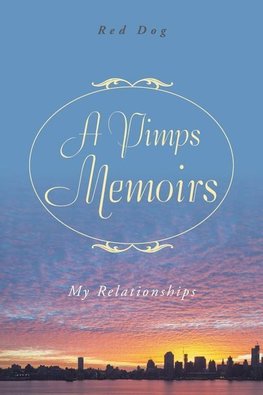 A Pimps Memoirs