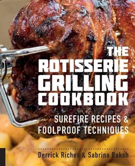 Rotisserie Grilling Cookbook