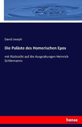 Die Paläste des Homerischen Epos