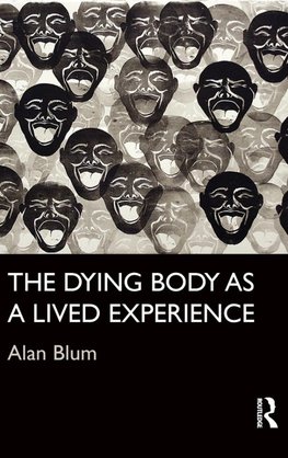 The Dying Body as a Lived Experience