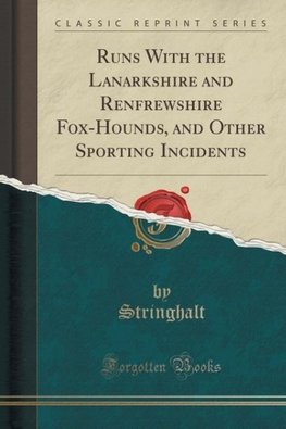 Stringhalt, S: Runs With the Lanarkshire and Renfrewshire Fo