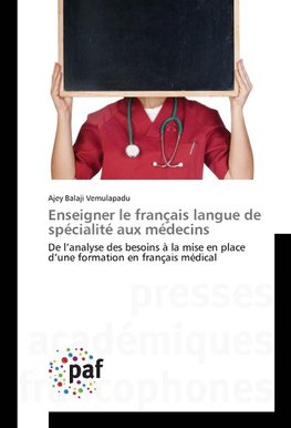 Enseigner le français langue de spécialité aux médecins